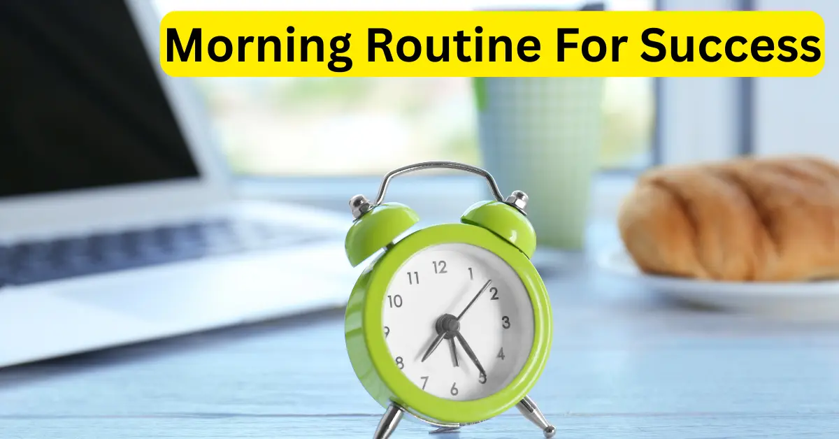 Morning Routine For Success